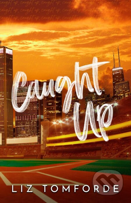Kniha: Caught Up (Liz Tomforde), 2023 Kniha: Caught Up (Liz Tomforde), 2023
