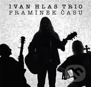 Hudební CD: Ivan Hlas: Pramínek času (Galén). Galén, 2023 Hudební CD: Ivan Hlas: Pramínek času (Galén). Galén, 2023