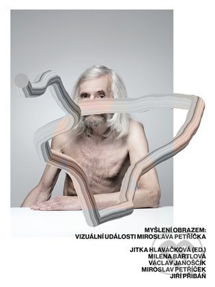 Kniha: Myšlení obrazem: Vizuální události Miroslava Petříčka. (Jiří Přibáň a Milena Bartlová). Galerie hl. města Prahy, 2023 Kniha: Myšlení obrazem: Vizuální události Miroslava Petříčka. (Jiří Přibáň a Milena Bartlová). Galerie hl. města Prahy, 2023
