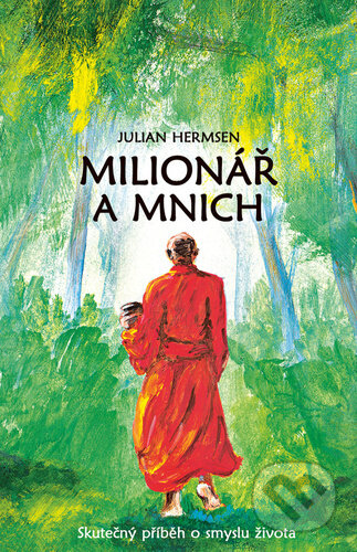 Kniha: Milionář a mnich (Julian Hermsen). Rybka Publishers, 2023 Kniha: Milionář a mnich (Julian Hermsen). Rybka Publishers, 2023