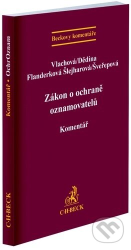 Kniha: Zákon o ochraně oznamovatelů. Komentář (Barbora Vlachová, Markéta Flanderková Šlejharová, Matěj Dědina a Kateřina Šveřepová). C. H. Beck, 2023 Kniha: Zákon o ochraně oznamovatelů. Komentář (Barbora Vlachová, Markéta Flanderková Šlejharová, Matěj Dědina a Kateřina Šveřepová). C. H. Beck, 2023