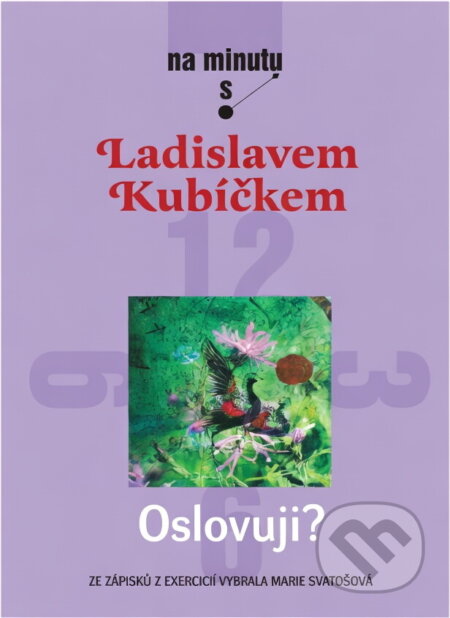 Kniha: Oslovuji? (Ladislav Kubíček). Karmelitánské nakladatelství, 2008 Kniha: Oslovuji? (Ladislav Kubíček). Karmelitánské nakladatelství, 2008