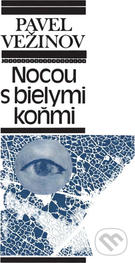 Kniha: Nocou s bielymi koňmi (Pavel Vežinov). , 1978 Kniha: Nocou s bielymi koňmi (Pavel Vežinov). , 1978
