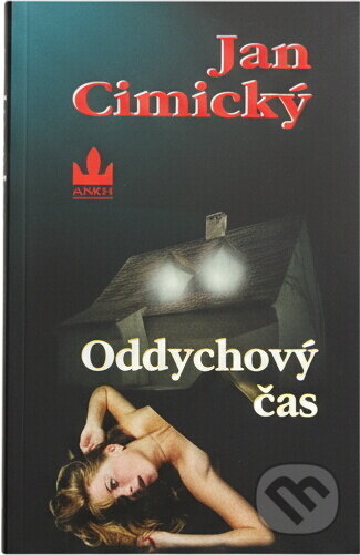 Kniha: Oddychový čas (Jan Cimický). Baronet, 1998 Kniha: Oddychový čas (Jan Cimický). Baronet, 1998