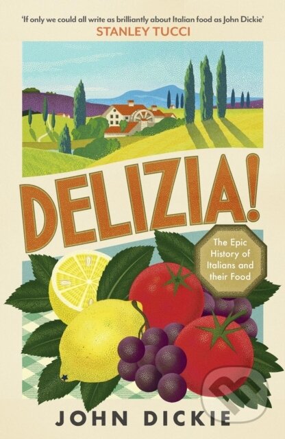 Kniha: Delizia (John Dickie). Hodder and Stoughton, 2023 Kniha: Delizia (John Dickie). Hodder and Stoughton, 2023