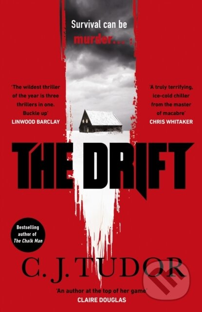 Kniha: The Drift (C.J. Tudor). Penguin Books, 2023 Kniha: The Drift (C.J. Tudor). Penguin Books, 2023