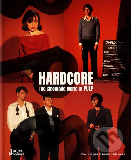 Kniha: Hardcore (Louise Colbourne a Paul Burgess). Thames & Hudson, 2023 Kniha: Hardcore (Louise Colbourne a Paul Burgess). Thames & Hudson, 2023