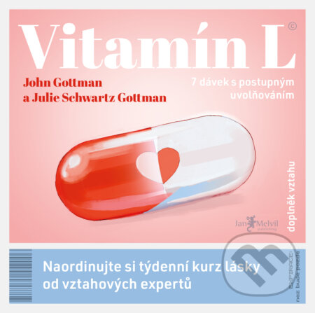 Kniha: Vitamín L (John M. Gottman a Julie Schwartz Gottman). Jan Melvil publishing, 2023 Kniha: Vitamín L (John M. Gottman a Julie Schwartz Gottman). Jan Melvil publishing, 2023