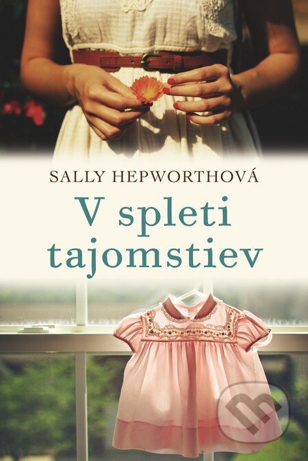 Kniha: V spleti tajomstiev (Sally Hepworth). Fortuna Libri, 2015 Kniha: V spleti tajomstiev (Sally Hepworth). Fortuna Libri, 2015