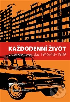 Kniha: Každodenní život v Československu 1945/48–1989 (Jaroslav Pažout). Ústav pro studium totalitních režimů, 2015 Kniha: Každodenní život v Československu 1945/48–1989 (Jaroslav Pažout). Ústav pro studium totalitních režimů, 2015
