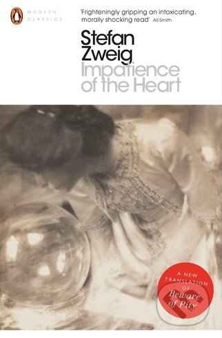 Kniha: Impatience of the Heart (Stefan Zweig). Penguin Books, 2016 Kniha: Impatience of the Heart (Stefan Zweig). Penguin Books, 2016