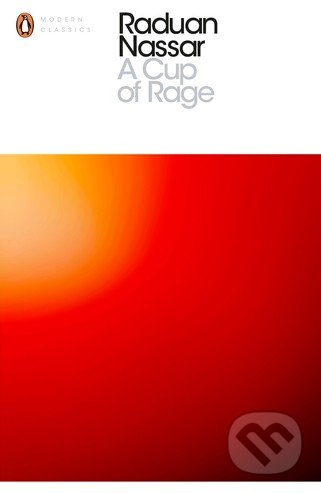 A Cup of Rage - Raduan Nassar, Penguin Books, 2016