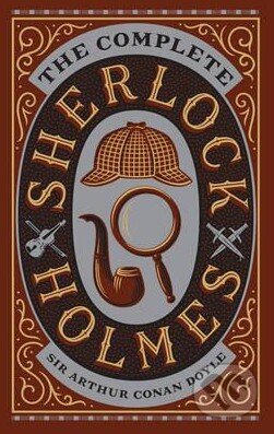 Kniha: The Complete Sherlock Holmes (Arthur Conan Doyle). Barnes and Noble, 2016 Kniha: The Complete Sherlock Holmes (Arthur Conan Doyle). Barnes and Noble, 2016