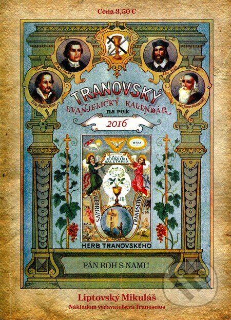 Kniha: Tranovský evanjelický kalendár na rok 2016 (Tranoscius). Tranoscius, 2015 Kniha: Tranovský evanjelický kalendár na rok 2016 (Tranoscius). Tranoscius, 2015