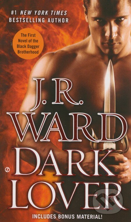 Kniha: Dark Lover (J.R. Ward). Penguin Books, 2014 Kniha: Dark Lover (J.R. Ward). Penguin Books, 2014