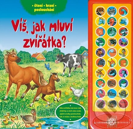 Kniha: Víš, jak mluví zvířátka (Nakladatelství Junior). Nakladatelství Junior, 2016 Kniha: Víš, jak mluví zvířátka (Nakladatelství Junior). Nakladatelství Junior, 2016