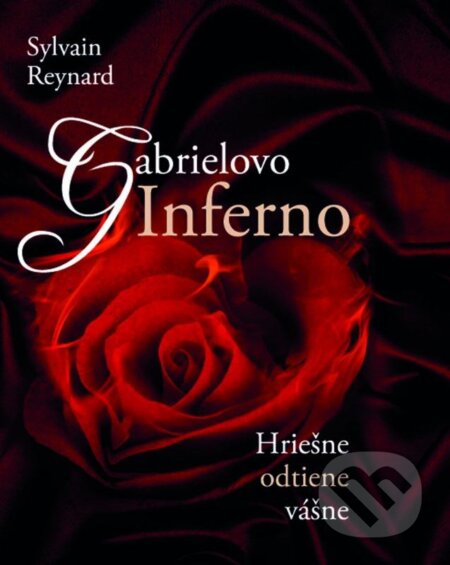 Kniha: Gabrielovo Inferno (Sylvain Reynard). XYZ, 2016 Kniha: Gabrielovo Inferno (Sylvain Reynard). XYZ, 2016