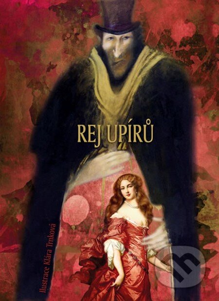 Kniha: Rej upírů (Tomáš Korbař). Studio Trnka, 2015 Kniha: Rej upírů (Tomáš Korbař). Studio Trnka, 2015