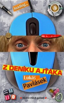 Kniha: Z deníku ajťáka (Lukáš Pavlásek). Vládce všech galaxií, 2015 Kniha: Z deníku ajťáka (Lukáš Pavlásek). Vládce všech galaxií, 2015