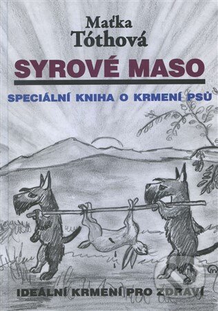 Kniha: Syrové maso (Maťka Tóthová). Hollauer, 2015 Kniha: Syrové maso (Maťka Tóthová). Hollauer, 2015