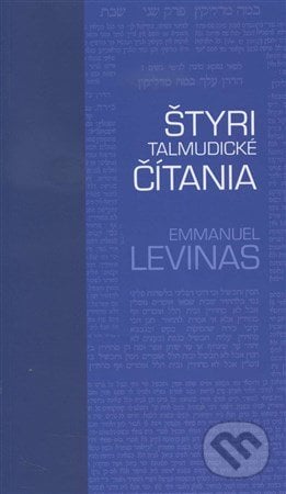 Štyri talmudické čítania - Emmanuel Levinas, Hronka, 2015