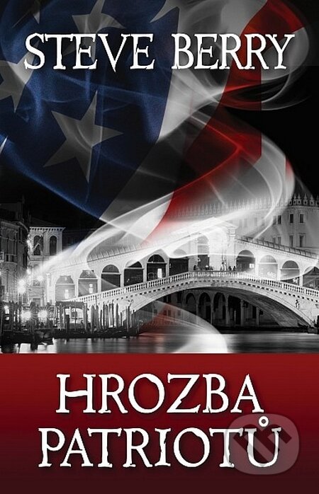 Kniha: Hrozba patriotů (Steve Berry). Domino, 2016 Kniha: Hrozba patriotů (Steve Berry). Domino, 2016