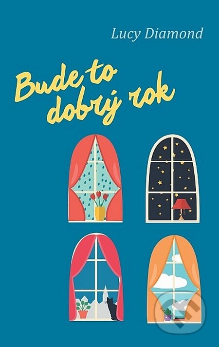 Kniha: Bude to dobrý rok (Lucy Diamond). Domino, 2016 Kniha: Bude to dobrý rok (Lucy Diamond). Domino, 2016