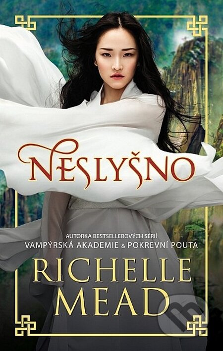 Kniha: Neslyšno (Richelle Mead). Domino, 2016 Kniha: Neslyšno (Richelle Mead). Domino, 2016