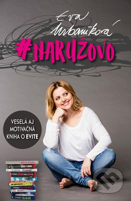 Kniha: #naružovo (Eva Urbaníková). Evitapress, 2016 Kniha: #naružovo (Eva Urbaníková). Evitapress, 2016