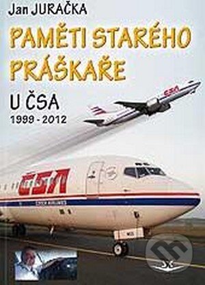 Kniha: Paměti starého práškaře 2 (Jan Juračka). Svět křídel, 2016 Kniha: Paměti starého práškaře 2 (Jan Juračka). Svět křídel, 2016