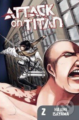 Kniha: Attack on Titan (Volume 2) (Hajime Isayama). Kodansha International, 2012 Kniha: Attack on Titan (Volume 2) (Hajime Isayama). Kodansha International, 2012