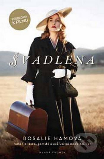 Kniha: Švadlena (Rosalie Ham). Mladá fronta, 2016 Kniha: Švadlena (Rosalie Ham). Mladá fronta, 2016
