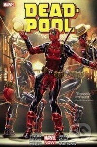 Kniha: Deadpool (Book 3) (Brian Posehn, Fabian Nicieza, Gerry Duggan a Mark Waid). Marvel, 2015 Kniha: Deadpool (Book 3) (Brian Posehn, Fabian Nicieza, Gerry Duggan a Mark Waid). Marvel, 2015