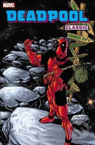 Kniha: Deadpool Classic (Volume 6) (Christopher Priest, Glenn Herdling a Paco Diaz Luque). Marvel, 2012 Kniha: Deadpool Classic (Volume 6) (Christopher Priest, Glenn Herdling a Paco Diaz Luque). Marvel, 2012