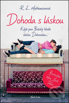 Kniha: Dohoda s láskou (R.L. Mathewson). Mladá fronta, 2016 Kniha: Dohoda s láskou (R.L. Mathewson). Mladá fronta, 2016