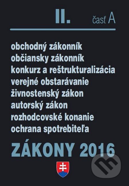 Kniha: Zákony 2016/IIa (Poradca s.r.o.). Poradca s.r.o., 2016 Kniha: Zákony 2016/IIa (Poradca s.r.o.). Poradca s.r.o., 2016