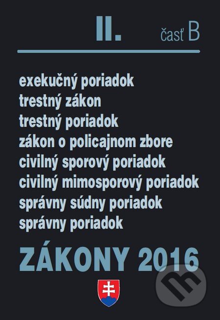 Kniha: Zákony 2016/IIb (Poradca s.r.o.). Poradca s.r.o., 2016 Kniha: Zákony 2016/IIb (Poradca s.r.o.). Poradca s.r.o., 2016