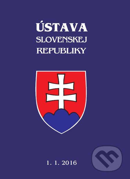 Kniha: Ústava Slovenskej republiky (Poradca s.r.o.). Poradca s.r.o., 2016 Kniha: Ústava Slovenskej republiky (Poradca s.r.o.). Poradca s.r.o., 2016