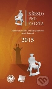 Kniha: Křeslo pro Fausta 2015 (Marie Retková). Galén, 2016 Kniha: Křeslo pro Fausta 2015 (Marie Retková). Galén, 2016