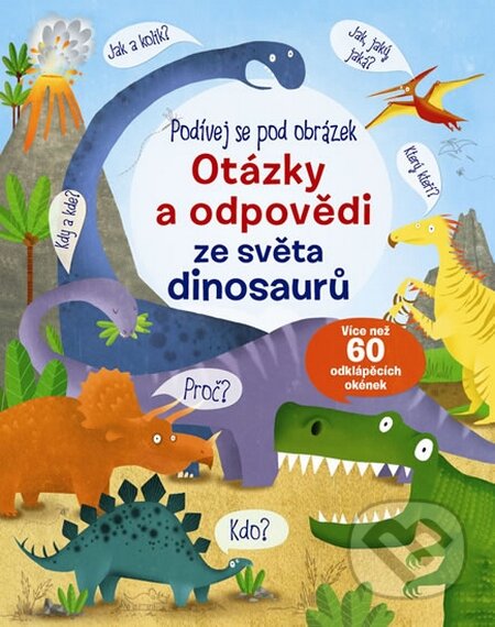 Kniha: Otázky a odpovědi ze světa dinosaurů (Svojtka&Co.). Svojtka&Co., 2016 Kniha: Otázky a odpovědi ze světa dinosaurů (Svojtka&Co.). Svojtka&Co., 2016