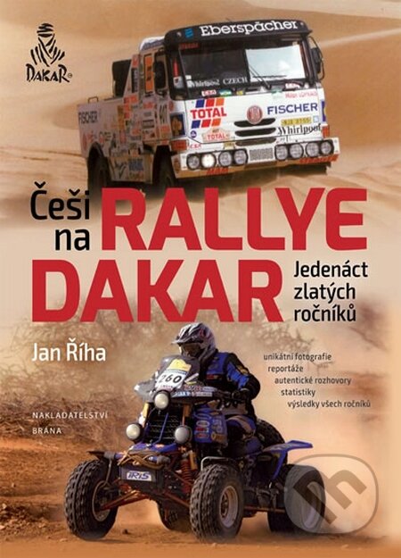 Kniha: Češi na Rallye Dakar (Jan Říha). Brána, 2015 Kniha: Češi na Rallye Dakar (Jan Říha). Brána, 2015
