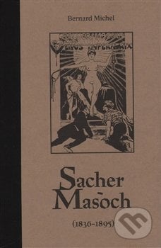 Sacher-Masoch - Bernard Michel, Dybbuk, 2015