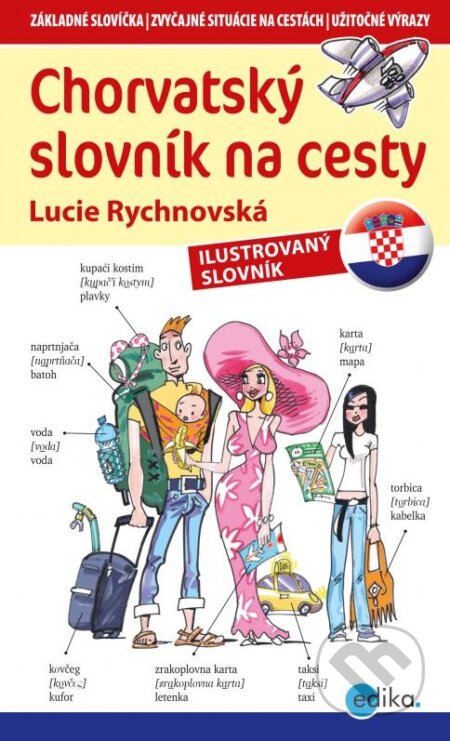 Kniha: Chorvátsky slovník na cesty (Lucie Rychnovská). Edika, 2016 Kniha: Chorvátsky slovník na cesty (Lucie Rychnovská). Edika, 2016