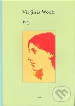 Kniha: Vlny (Virginia Woolfová). One Woman Press, 2008 Kniha: Vlny (Virginia Woolfová). One Woman Press, 2008