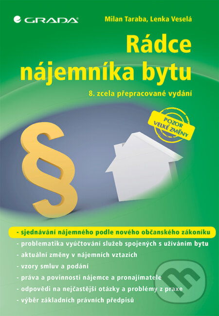 E-kniha: Rádce nájemníka bytu (Lenka Veselá a Milan Taraba). Grada, 2015 E-kniha: Rádce nájemníka bytu (Lenka Veselá a Milan Taraba). Grada, 2015