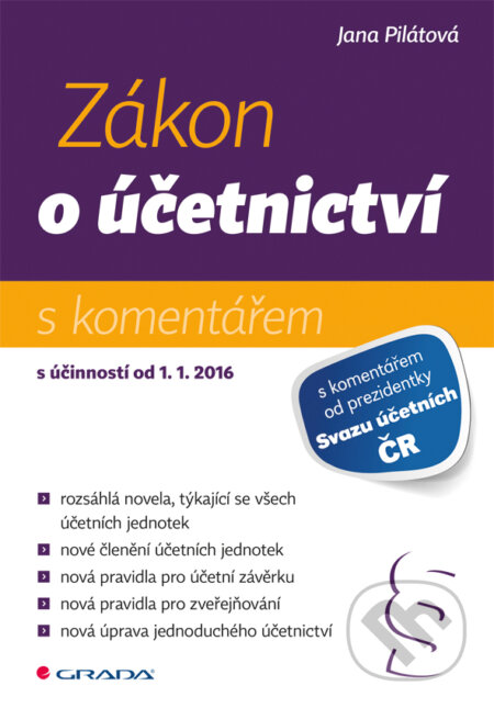 E-kniha: Zákon o účetnictví (Jana Pilátová). Grada, 2015 E-kniha: Zákon o účetnictví (Jana Pilátová). Grada, 2015