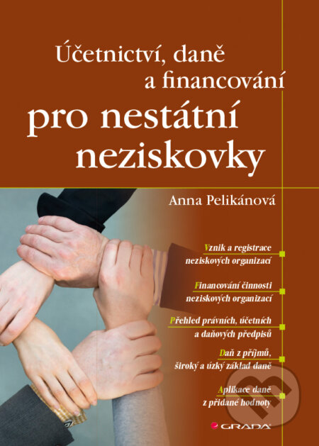 E-kniha: Účetnictví, daně a financování pro nestátní neziskovky (Anna Pelikánová). Grada, 2015 E-kniha: Účetnictví, daně a financování pro nestátní neziskovky (Anna Pelikánová). Grada, 2015