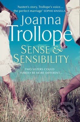 Kniha: Sense and Sensibility (Joanna Trollope). HarperCollins, 2014 Kniha: Sense and Sensibility (Joanna Trollope). HarperCollins, 2014