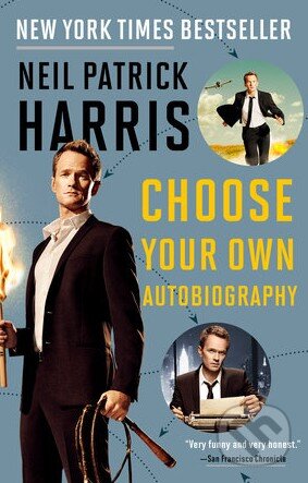 Kniha: Choose Your Own Autobiography (Neil Patrick Harris). Three Rivers Press, 2015 Kniha: Choose Your Own Autobiography (Neil Patrick Harris). Three Rivers Press, 2015