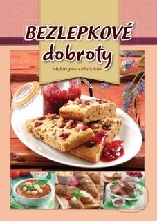 Kniha: Bezlepkové dobroty (Judit Kovácsné Oszlánczki). Foni book, 2015 Kniha: Bezlepkové dobroty (Judit Kovácsné Oszlánczki). Foni book, 2015